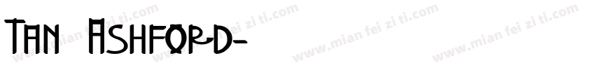 Tan   Ashford字体转换
